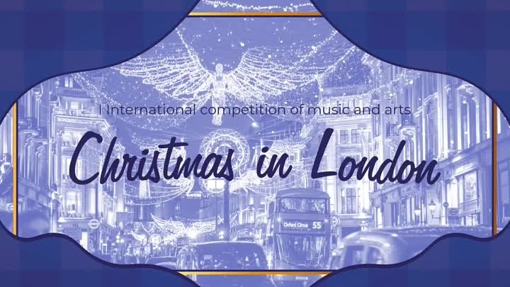 Международный online конкурс 'Christmas in London'