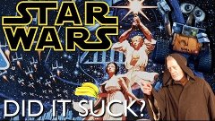 DID IT SUCK? - Star Wars (1977) Review