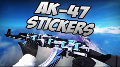 CS:GO - Sticker Combinations: AK-47 | КС:ГО Комбинация Стике...