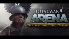 Total War Arena - Обзор обновления Vercingetorix The Defiant
