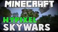 Sky Wars на ліценції. HYPIXEL. Найкращі тімери!