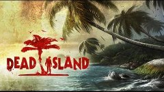 КРУШЕНИЕ ВЕРТОЛЕТА - СЕРИЯ 9 СОЛО ПРОХОЖДЕНИЕ DEAD ISLAND