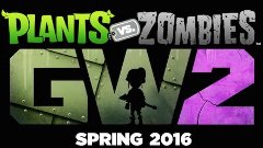 Plants vs. Zombies: Garden Warfare 2 прохождение #2 релиз Gr...