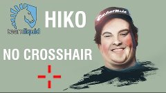 (CS:GO) LIQUID HIKO NO CROSSHAIR FOR $$!