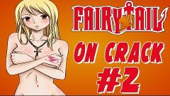 FT Crack Humor OMG Anime WTF PT:2