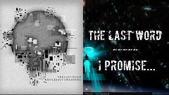 ▲The Last Word - I Promise [cut version]▲