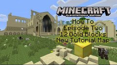 MINECRAFT PS4 EDITION | HOW TO | EPISODE 2 | FIND 12 GOLD BL...