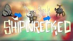 Don&#39;t Starve: Shipwrecked! 9# Быстро И Чётко)