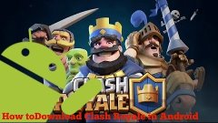 How to download Clash Royale on Android !
