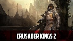 Crusader Kings 2 [#16][s3e4]  - Становление... принца-мэра T...