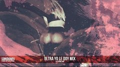 ULTRA YO LE DOY MIX - V.A - DJ SERGIO MIX[SonidoMix®]