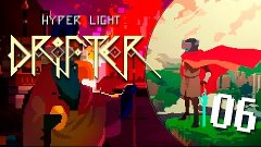 Hyper Light Drifter Прохождение - Серия №6: &quot;Народ севера&quot;