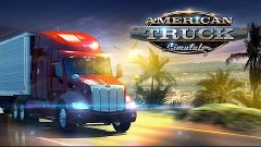 American Truck Simulator. --=( Чё там в Америках? )=--