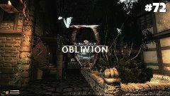 The Elder Scrolls IV: Oblivion GBRs Edition - Прохождение: В...