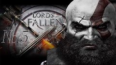 Прохождение Lords Of The Fallen Серия 5 &quot;Трехногий арахнид&quot; ...