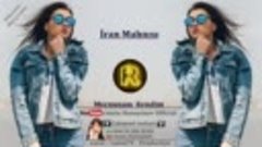 Iran Mahnisi-Majnunam kendim REMIX 2021