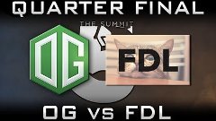 OG vs FDL The Summit 5 Quarter Final Highlights Dota 2