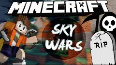 ПОЧЕМУ МЕНЯ ВСЕ УБИВАЮТ?! | Minecraft:SkyWars [#22]