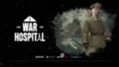 War Hospital - Cinematic Trailer PS5