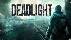 Deadlight - Часть 3 &quot;Мой новый ствол&quot;