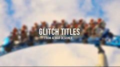 After Effects project - Glitch Titles