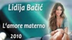 Lidija Bačić (2010) - L&#39;amore Materno