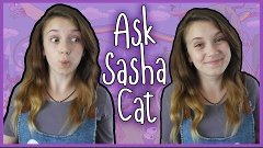 Ask Sasha Cat // Socu Baci Vira? :D | Саша Кэт