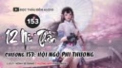 153.12 Nữ Thần - Chương 153- Hội ngộ phi thường - Đọc thâu đ...