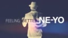 Ne-Yo - Feeling Better (New Song 2017)