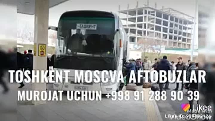 UZBEKISTON MOCKVA AFTOBUZ  +998912889039