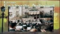 Gran Eciclopedia Audiovisual de la Semana Santa de Sevilla  ...