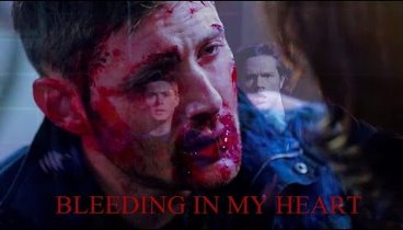 Supernatural / Dean and Sam / Bleeding in my heart