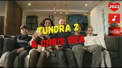 VORKUTA | TUNDRA 2 |  CHRIS REA | MUSIC VIDEO | 2022