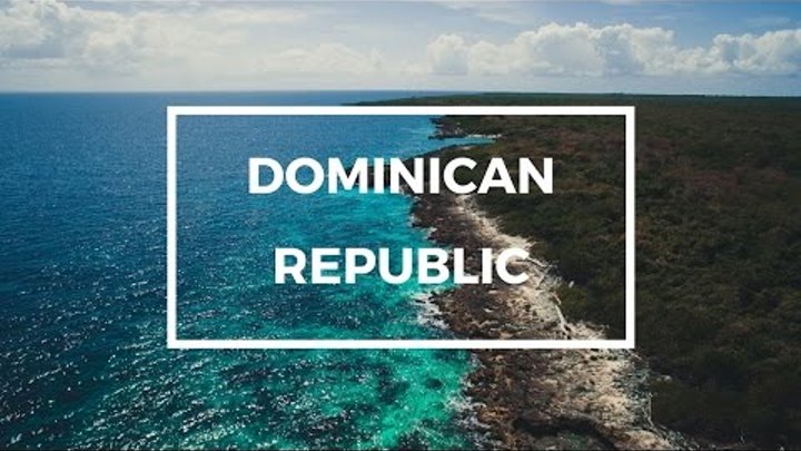 2017 Доминикана аэросъемка. Dominican Republic aerial .