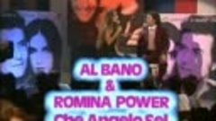 Al Bano &amp; Romina Power - Che Angelo Sei  (1978)