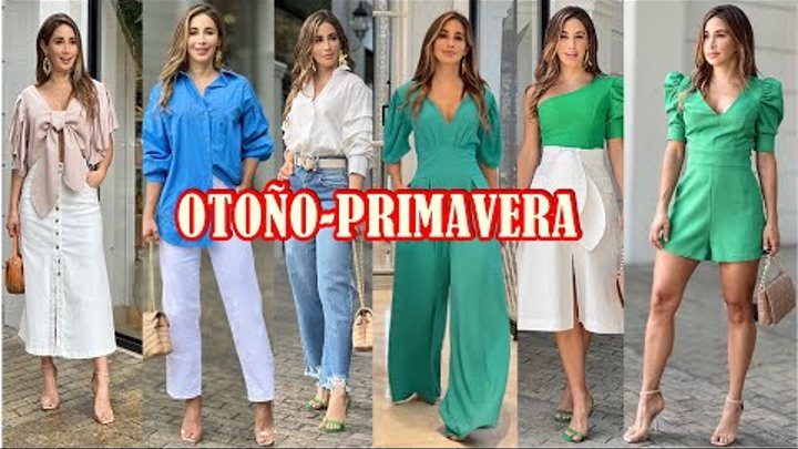 ROPA ELEGANTE Y BONITA OTOÑO-VERANO BELLÍSIMAS COMBINACIONES DE MODA ...