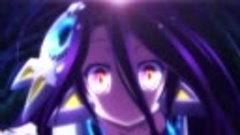 No Game No Life Zero 「AMV」