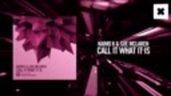 Kaimo K &amp; Sue McLaren - Call it what it is (Amsterdam Trance...