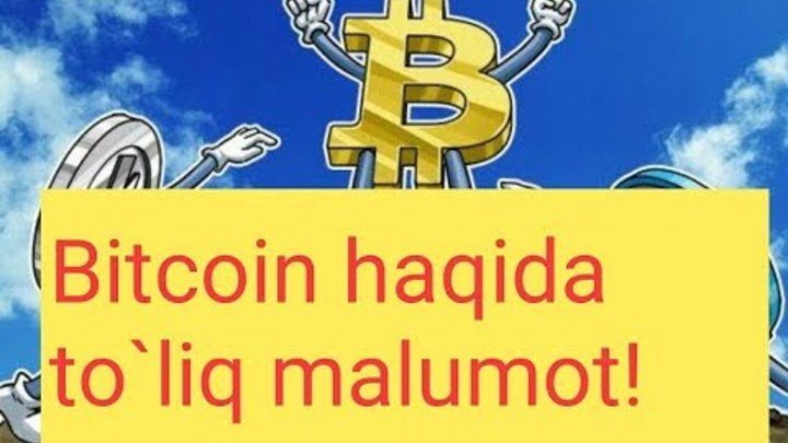 bitcoin haqida malumotlar