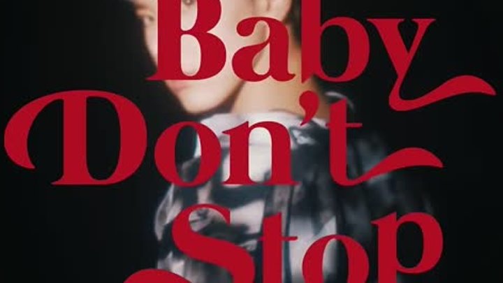 Baby TEN Don't Stop