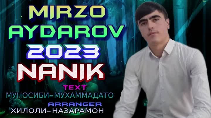 MIRZO-AYDAROV 2023 NANIK (НАНИК АЙЁМ МУБОРАК )