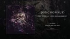 Psychonaut - Unfold The God Man 2018 (Full Album)