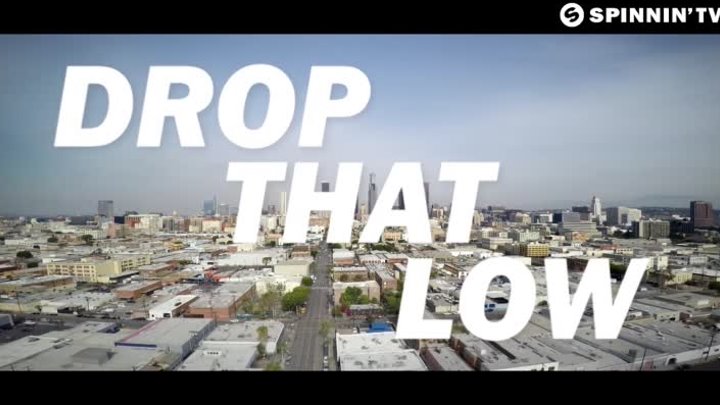 Tujamo - Drop That Low (When I Dip) [Official Music Video]