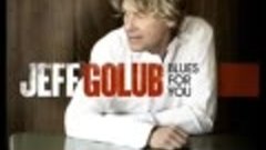 Jeff Golub - I&#39;ll Play The Blues For You