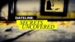 Dateline Secrets Uncovered S11E17 ~ At the Bottom of the Poo...