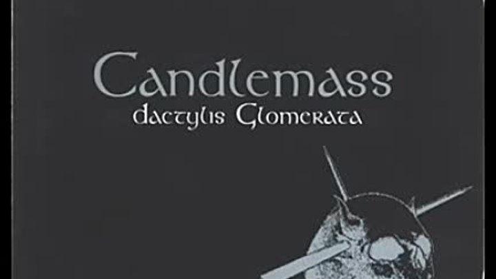 Candlemass - Dactylis Glomerata 1998(Full Album)