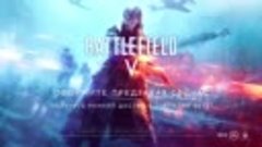 Battlefield 5 — Трейлер (2018)