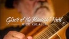 Mick Kolassa - Mama&#39;s Got A Mojo