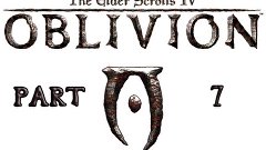 Прохождение игры TES IV: Oblivion, Часть 7