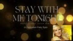 In memoriam Patty Ryan - Stay with me tonight 12&#39; ( Mflex So...